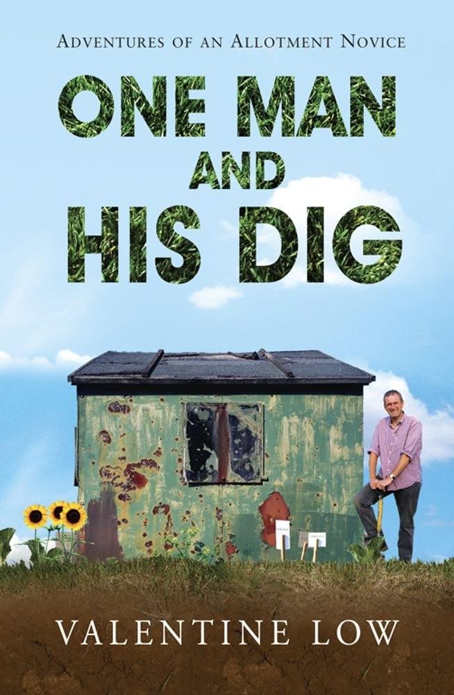 One Man and His Dig: Adventures of an Allotment Novice - FULL INSTANT DOWNLOAD | PDF DOCX EPUB