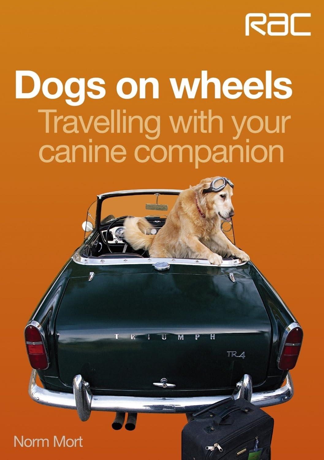 Dogs on wheels: Travelling with your canine companion - FULL INSTANT DOWNLOAD | PDF DOCX EPUB