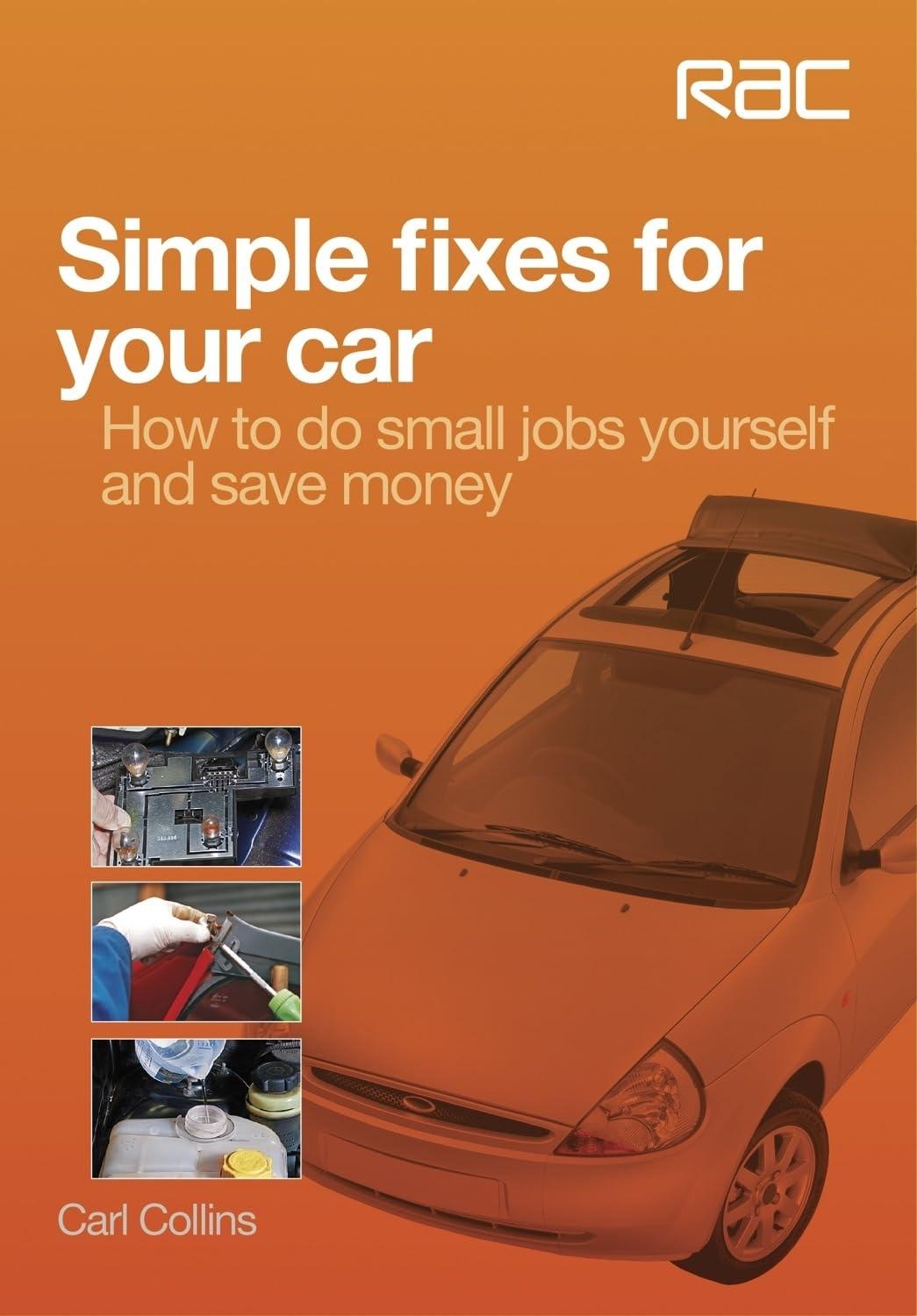 Simple fixes for your car: - How to do small jobs for yourself and save money - FULL INSTANT DOWNLOAD | PDF DOCX EPUB