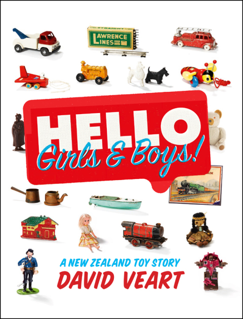 Hello Girls & Boys!: A New Zealand Toy Story - FULL INSTANT DOWNLOAD | PDF DOCX EPUB
