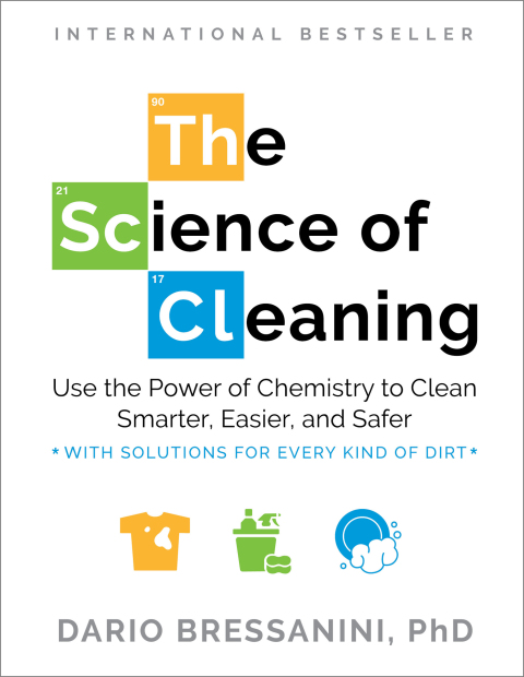 The Science of Cleaning: Use the Power of Chemistry to Clean Smarter, Easier, and Safer-With Solutions for Every Kind of Dirt, 1st Edition - FULL INSTANT DOWNLOAD | PDF DOCX EPUB
