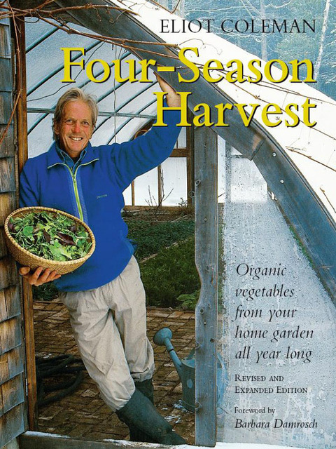 Four-Season Harvest: Organic Vegetables from Your Home Garden All Year Long, 2nd Edition - FULL INSTANT DOWNLOAD | PDF DOCX EPUB