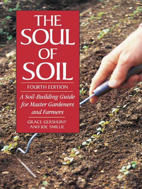 The Soul of Soil: A Soil-Building Guide for Master Gardeners and Farmers, 4th Edition, 4th Edition - FULL INSTANT DOWNLOAD | PDF DOCX EPUB