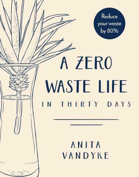 A Zero Waste Life: In Thirty Days - FULL INSTANT DOWNLOAD | PDF DOCX EPUB