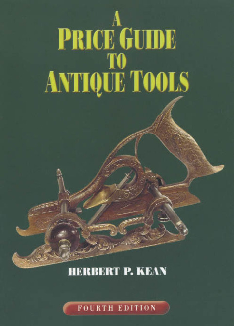 A Price Guide to Antique Tools, 4th Edition - FULL INSTANT DOWNLOAD | PDF DOCX EPUB