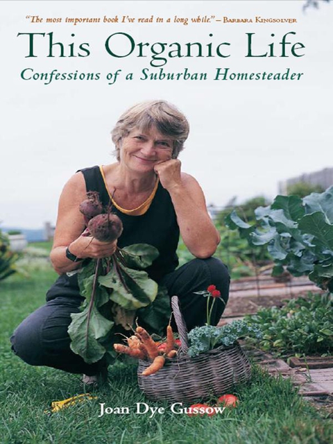 This Organic Life: Confessions of a Suburban Homesteader - FULL INSTANT DOWNLOAD | PDF DOCX EPUB