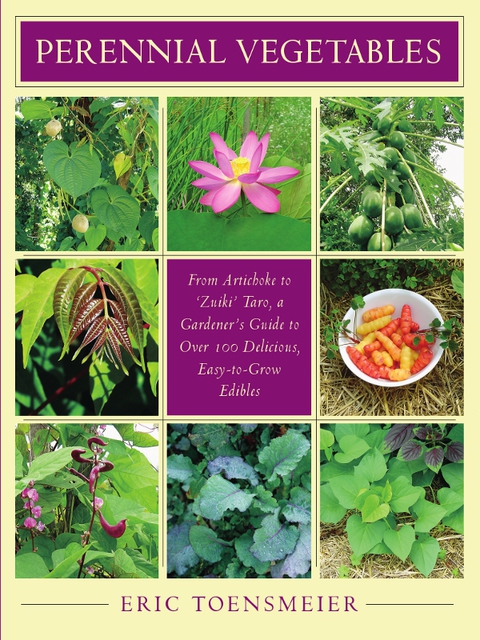 Perennial Vegetables: From Artichokes to Zuiki Taro, A Gardener's Guide to Over 100 Delicious and Easy to Grow Edibles - FULL INSTANT DOWNLOAD | PDF DOCX EPUB