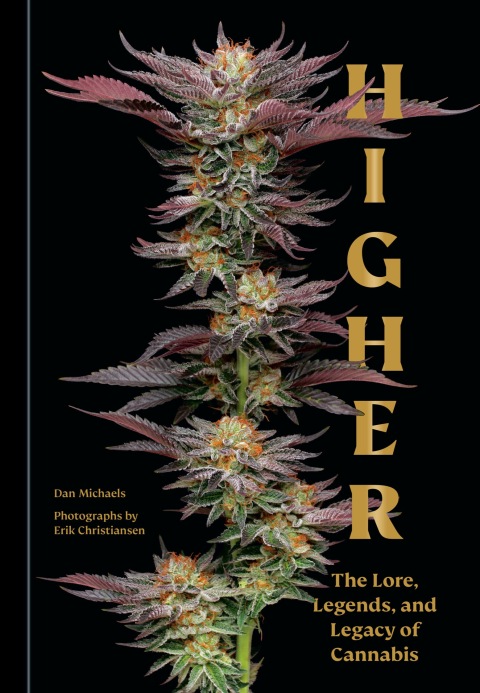 Higher: The Lore, Legends, and Legacy of Cannabis - FULL INSTANT DOWNLOAD | PDF DOCX EPUB