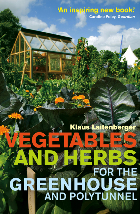 Vegetables and Herbs for the Greenhouse and Polytunnel - FULL INSTANT DOWNLOAD | PDF DOCX EPUB