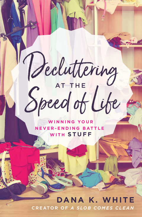 Decluttering at the Speed of Life: Winning Your Never-Ending Battle with Stuff - FULL INSTANT DOWNLOAD | PDF DOCX EPUB