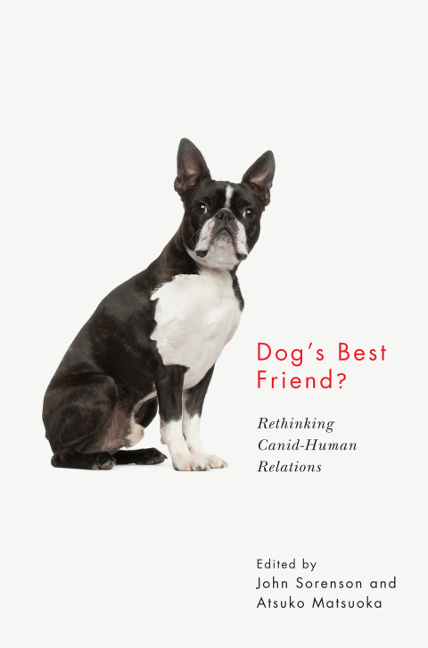 Dog's Best Friend?: Rethinking Canid-Human Relations - FULL INSTANT DOWNLOAD | PDF DOCX EPUB