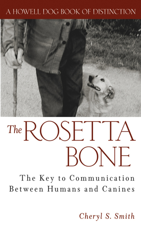 The Rosetta Bone: The Key to Communication Between Humans and Canines, 1st Edition - FULL INSTANT DOWNLOAD | PDF DOCX EPUB