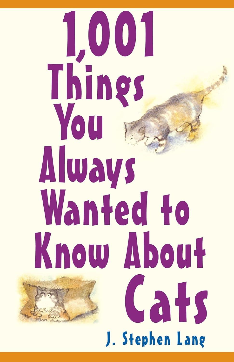 1,001 Things You Always Wanted To Know About Cats, 1st Edition - FULL INSTANT DOWNLOAD | PDF DOCX EPUB