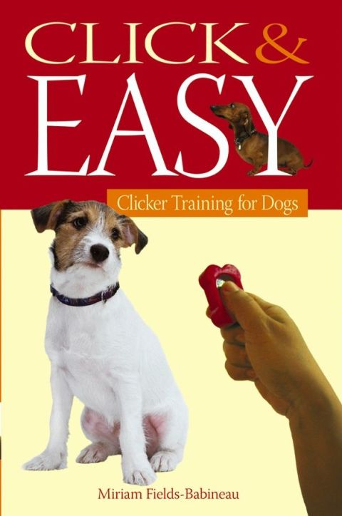 Click & Easy: Clicker Training for Dogs, 1st Edition - FULL INSTANT DOWNLOAD | PDF DOCX EPUB