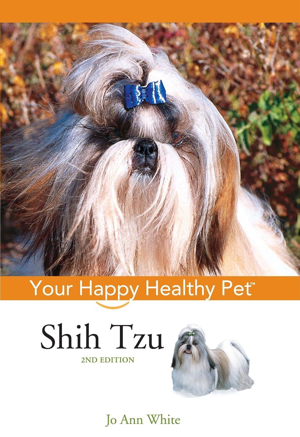 Shih Tzu: Your Happy Healthy Pet, 2nd Edition - FULL INSTANT DOWNLOAD | PDF DOCX EPUB