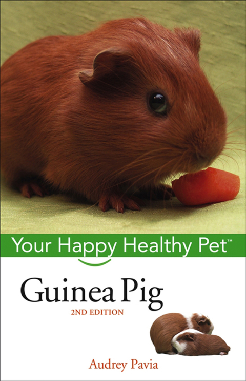 Guinea Pig: Your Happy Healthy Pet, 2nd Edition - FULL INSTANT DOWNLOAD | PDF DOCX EPUB