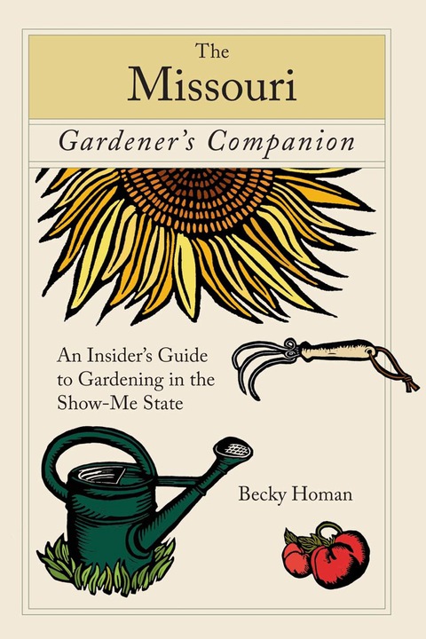 Missouri Gardener's Companion: An Insider's Guide To Gardening In The Show-Me State, 1st Edition - FULL INSTANT DOWNLOAD | PDF DOCX EPUB