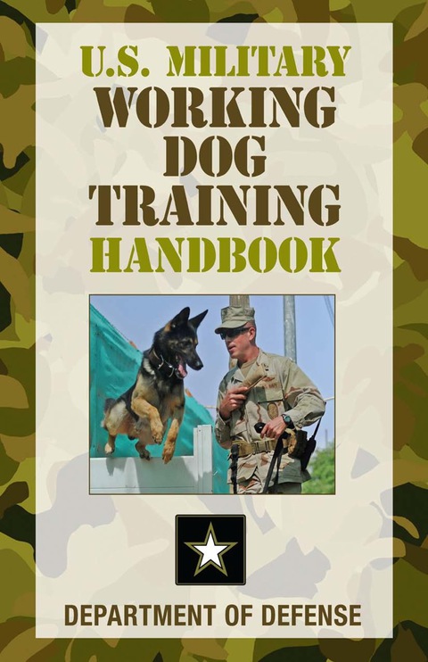 U.S. Military Working Dog Training Handbook - FULL INSTANT DOWNLOAD | PDF DOCX EPUB