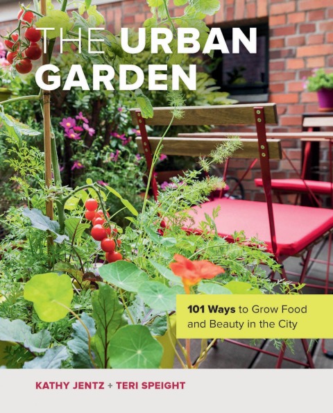 The Urban Garden: 101 Ways to Grow Food and Beauty in the City - FULL INSTANT DOWNLOAD | PDF DOCX EPUB