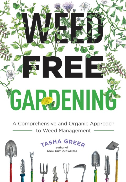 Weed-Free Gardening: A Comprehensive and Organic Approach to Weed Management - FULL INSTANT DOWNLOAD | PDF DOCX EPUB