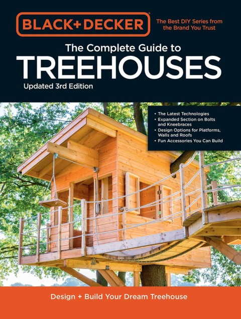 Black & Decker The Complete Photo Guide to Treehouses 3rd Edition: Design and Build Your Dream Treehouse - FULL INSTANT DOWNLOAD | PDF DOCX EPUB
