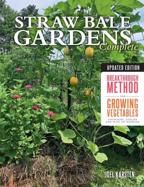 Straw Bale Gardens Complete, Updated Edition: Breakthrough Method for Growing Vegetables Anywhere, Earlier and with No Weeding, 2nd Edition - FULL INSTANT DOWNLOAD | PDF DOCX EPUB