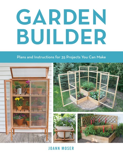 Garden Builder: Plans and Instructions for 35 Projects You Can Make - FULL INSTANT DOWNLOAD | PDF DOCX EPUB