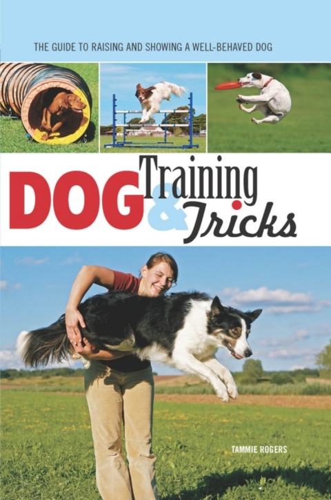 Dog Training & Dog Tricks: The Guide to Raising and Showing a Well-Behaved Dog - FULL INSTANT DOWNLOAD | PDF DOCX EPUB
