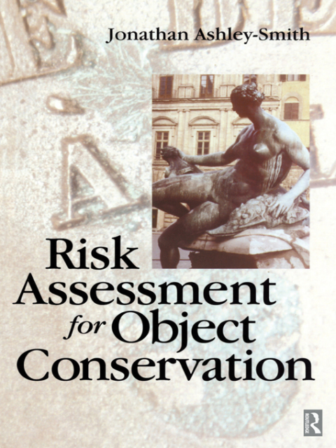 Risk Assessment for Object Conservation, 1st Edition - FULL INSTANT DOWNLOAD | PDF DOCX EPUB