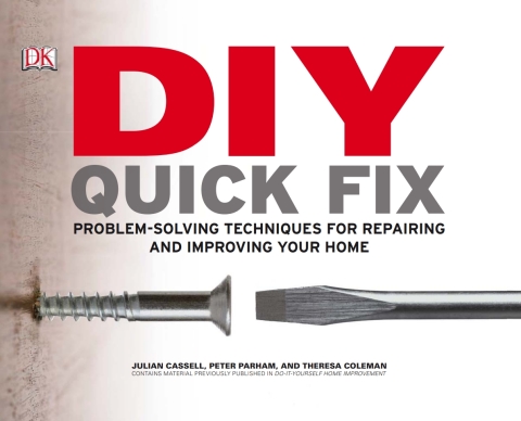 DIY Quick Fix: Problem-Solving Techniques for Improving and Repairing Your Home - FULL INSTANT DOWNLOAD | PDF DOCX EPUB