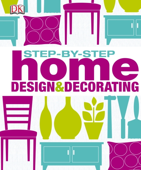 Step-by-Step Home Design and Decorating - FULL INSTANT DOWNLOAD | PDF DOCX EPUB
