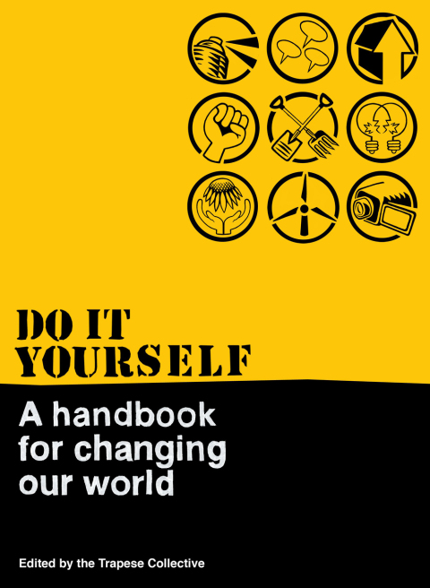 Do It Yourself: A Handbook For Changing Our World, 1st Edition - FULL INSTANT DOWNLOAD | PDF DOCX EPUB