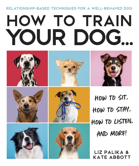 How to Train Your Dog: A Relationship-Based Approach for a Well-Behaved Dog - FULL INSTANT DOWNLOAD | PDF DOCX EPUB