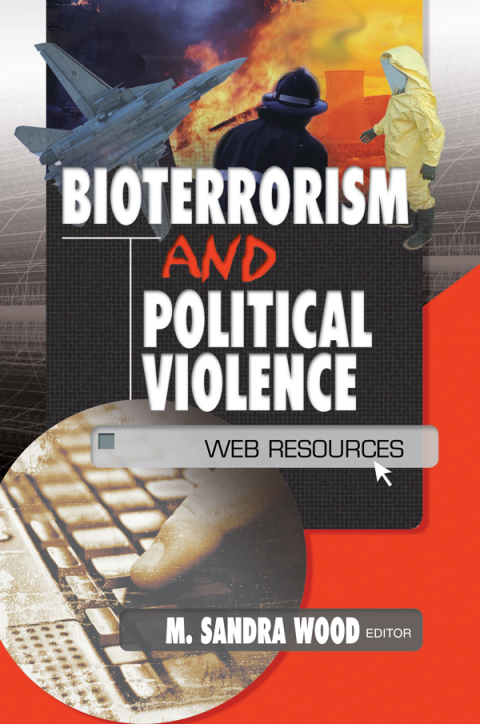 Bioterrorism and Political Violence: Web Resources, 1st Edition - FULL INSTANT DOWNLOAD | PDF DOCX EPUB