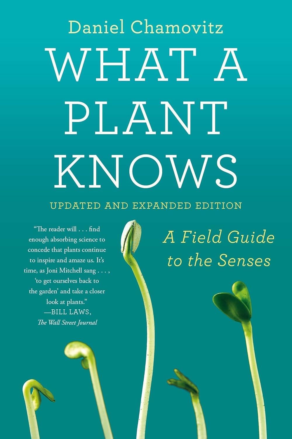 What a Plant Knows: A Field Guide to the Senses: Updated and Expanded Edition - FULL INSTANT DOWNLOAD | PDF DOCX EPUB