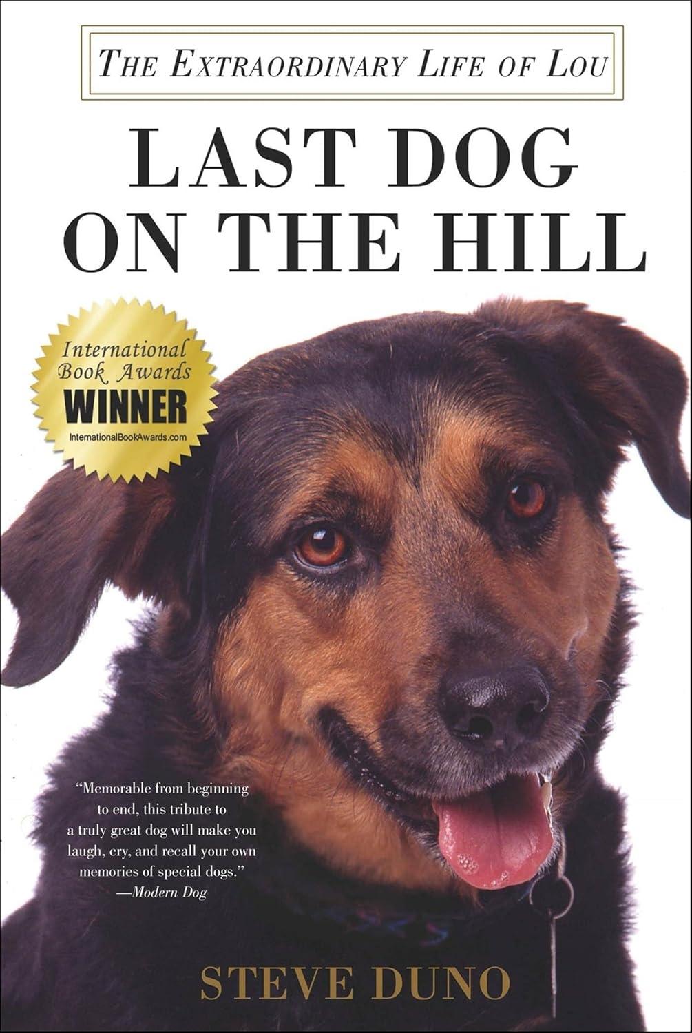 Last Dog on the Hill: The Extraordinary Life of Lou - FULL INSTANT DOWNLOAD | PDF DOCX EPUB