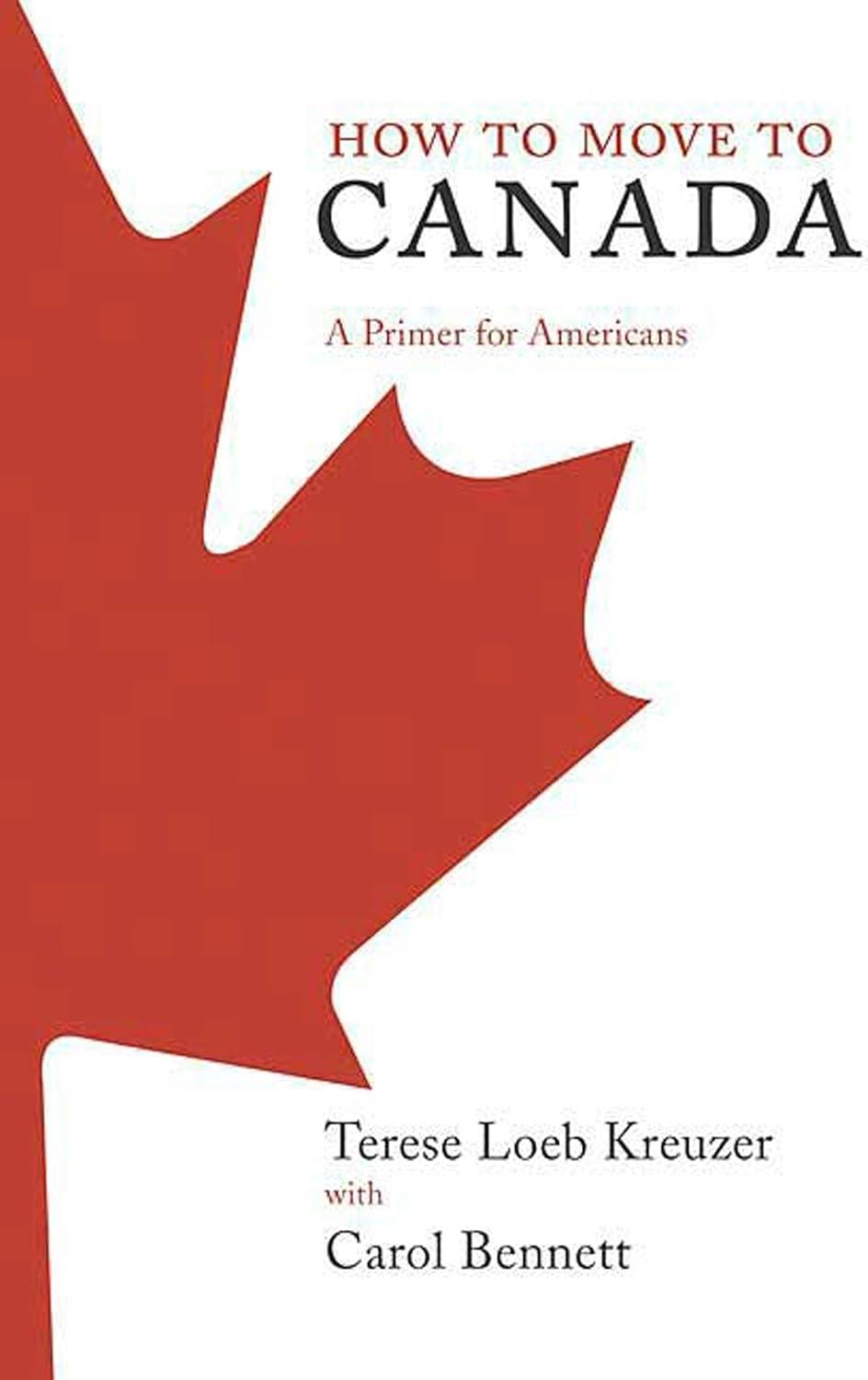 How to Move to Canada: A Primer for Americans - FULL INSTANT DOWNLOAD | PDF DOCX EPUB