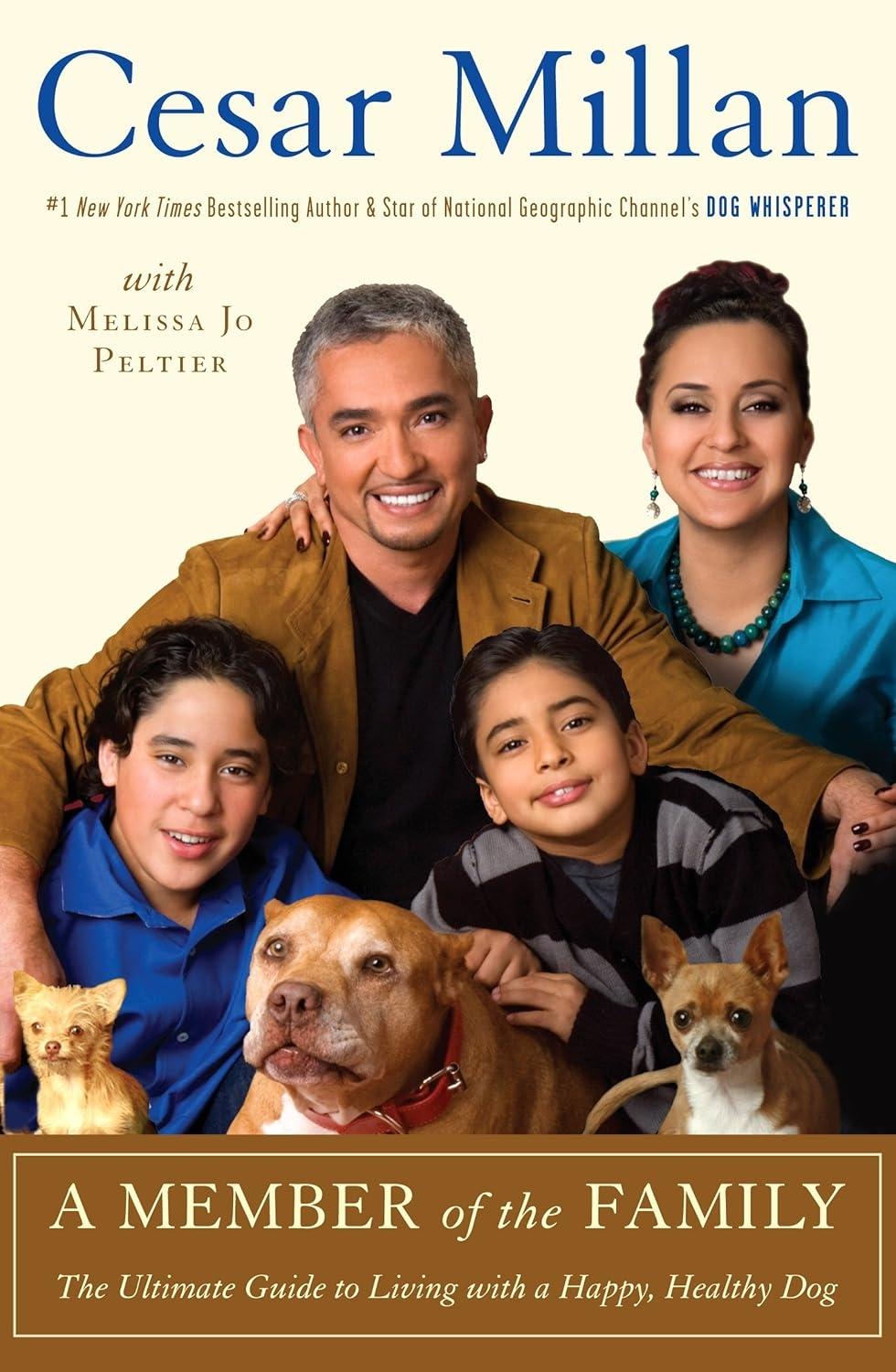 A Member of the Family: The Ultimate Guide to Living with a Happy, Healthy Dog - FULL INSTANT DOWNLOAD | PDF DOCX EPUB