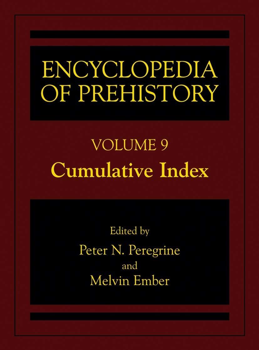 Encyclopedia of Prehistory: Volume 9: Cumulative Index, 1st Edition - FULL INSTANT DOWNLOAD | PDF DOCX EPUB