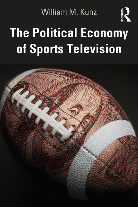 The Political Economy of Sports Television, 1st Edition - FULL INSTANT DOWNLOAD | PDF DOCX EPUB