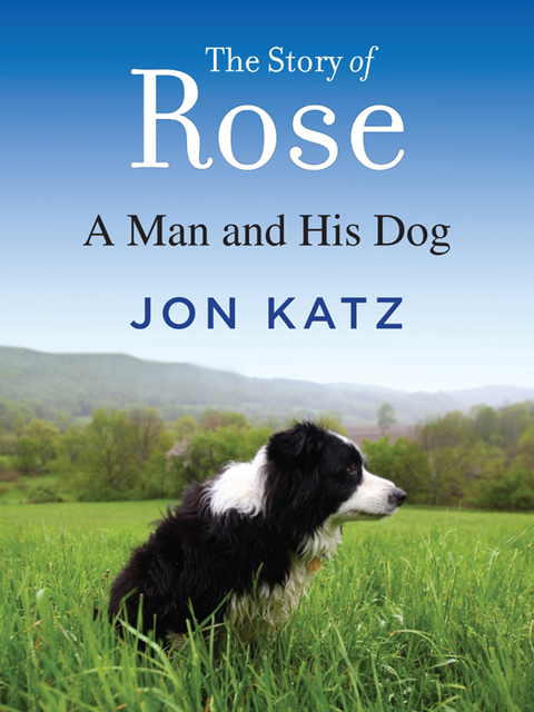 The Story of Rose: A Man and His Dog - FULL INSTANT DOWNLOAD | PDF DOCX EPUB