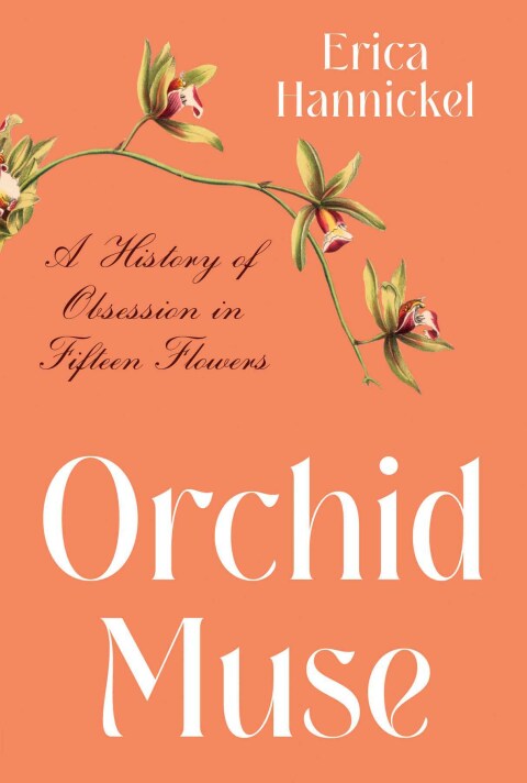 Orchid Muse: A History of Obsession in Fifteen Flowers - FULL INSTANT DOWNLOAD | PDF DOCX EPUB