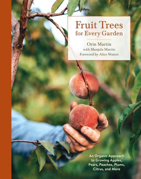 Fruit Trees for Every Garden: An Organic Approach to Growing Apples, Pears, Peaches, Plums, Citrus, and More - FULL INSTANT DOWNLOAD | PDF DOCX EPUB
