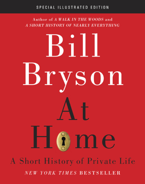 At Home: Special Illustrated Edition: A Short History of Private Life - FULL INSTANT DOWNLOAD | PDF DOCX EPUB