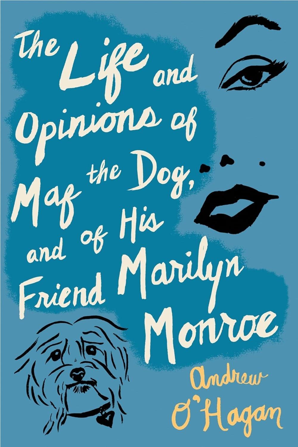The Life And Opinions Of Maf The Dog, And Of His Friend Marilyn Monroe - FULL INSTANT DOWNLOAD | PDF DOCX EPUB