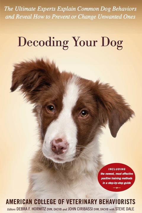 Decoding Your Dog: Explaining Common Dog Behaviors and How to Prevent or Change Unwanted Ones - FULL INSTANT DOWNLOAD | PDF DOCX EPUB