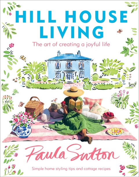 Hill House Living: The Art of Creating a Joyful Life - FULL INSTANT DOWNLOAD | PDF DOCX EPUB