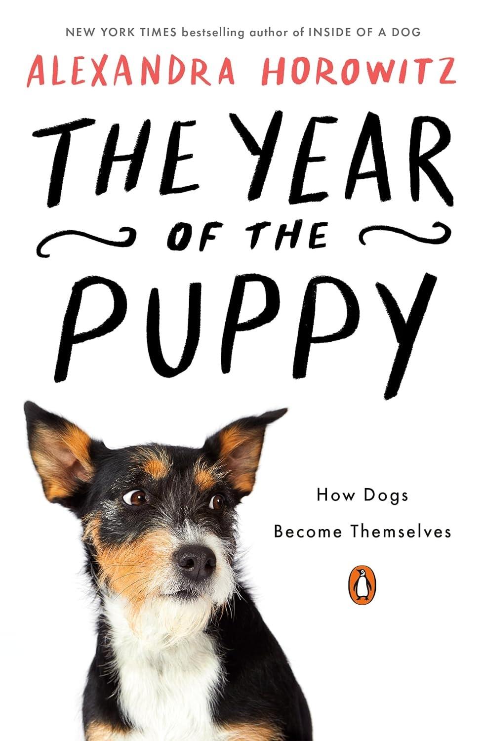The Year of the Puppy: How Dogs Become Themselves - FULL INSTANT DOWNLOAD | PDF DOCX EPUB