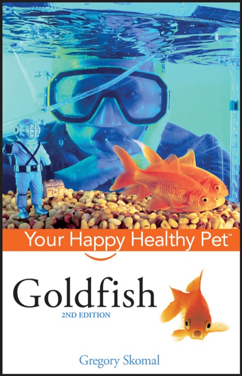 Goldfish: Your Happy Healthy Pet, 2nd Edition - FULL INSTANT DOWNLOAD | PDF DOCX EPUB