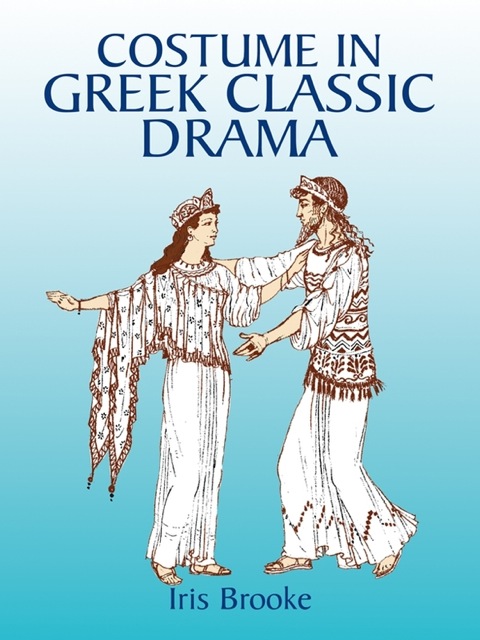 Costume in Greek Classic Drama - FULL INSTANT DOWNLOAD | PDF DOCX EPUB